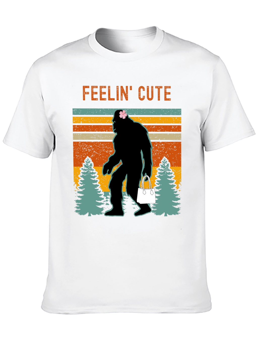 Feelin Cute Bigfoot T-Shirt