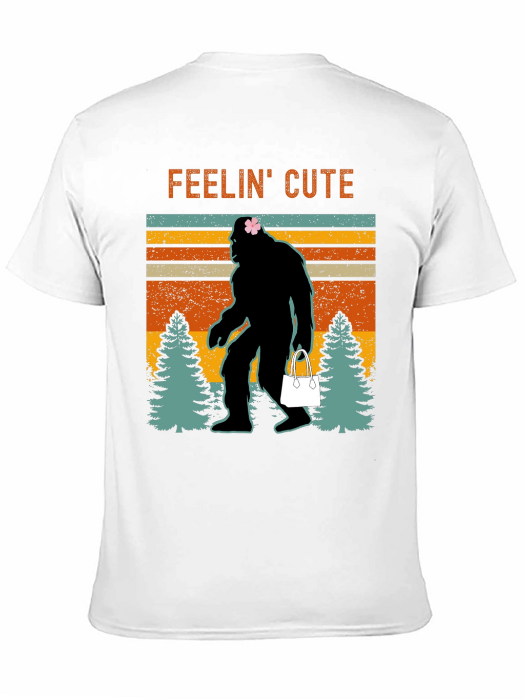 Feelin Cute Bigfoot T-Shirt