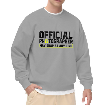 Official Photographer May Snap At Any Time Sweatshirt | Funny Camera Graphic Crewneck, Photography Lover Pullover Top, Photographer Gift