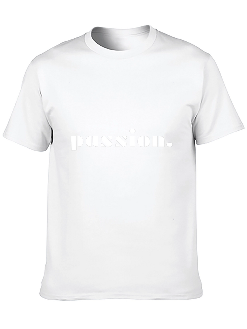Passion Statement T-Shirt - Casual Wear