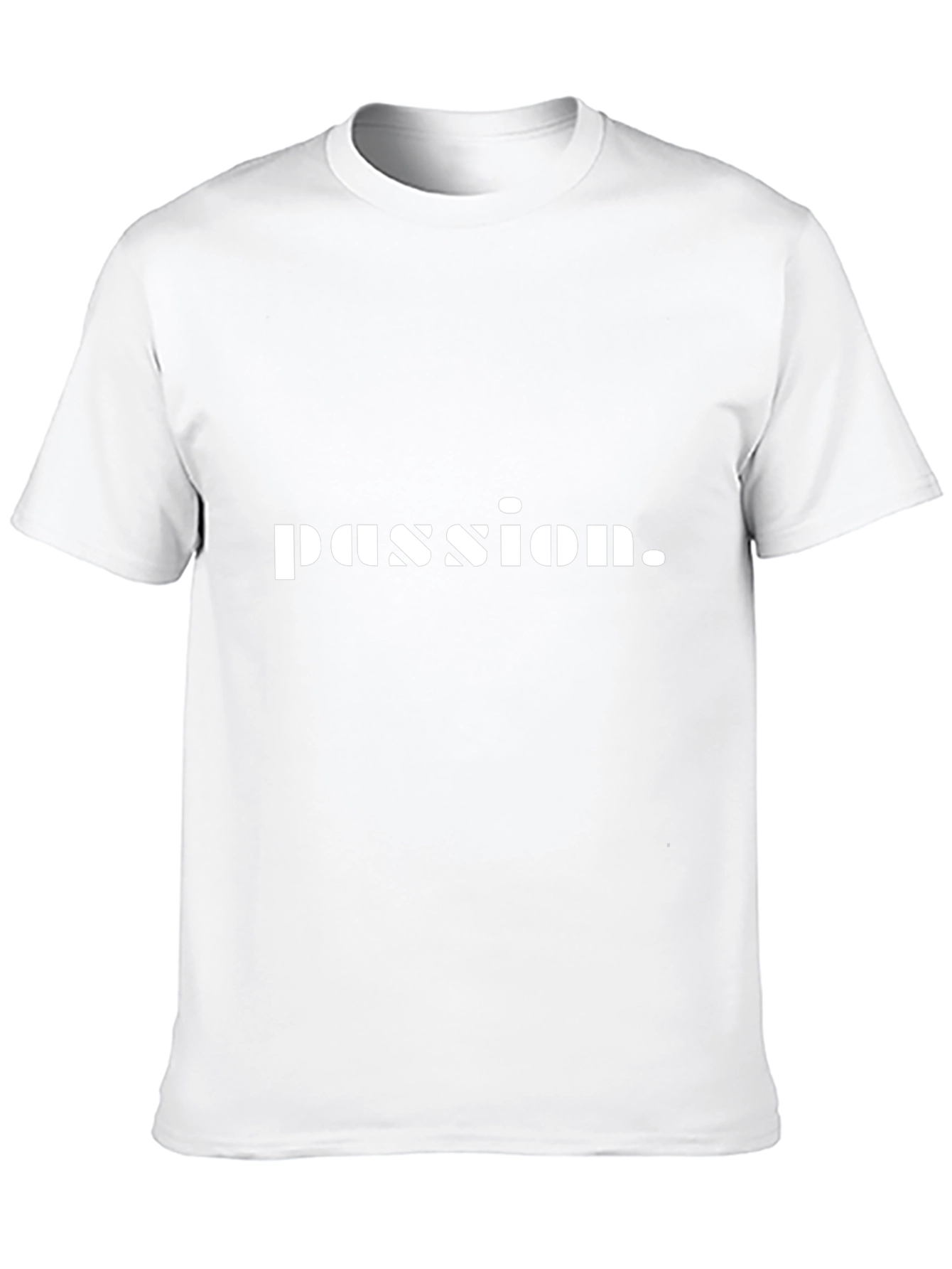 Passion Statement T-Shirt - Casual Wear