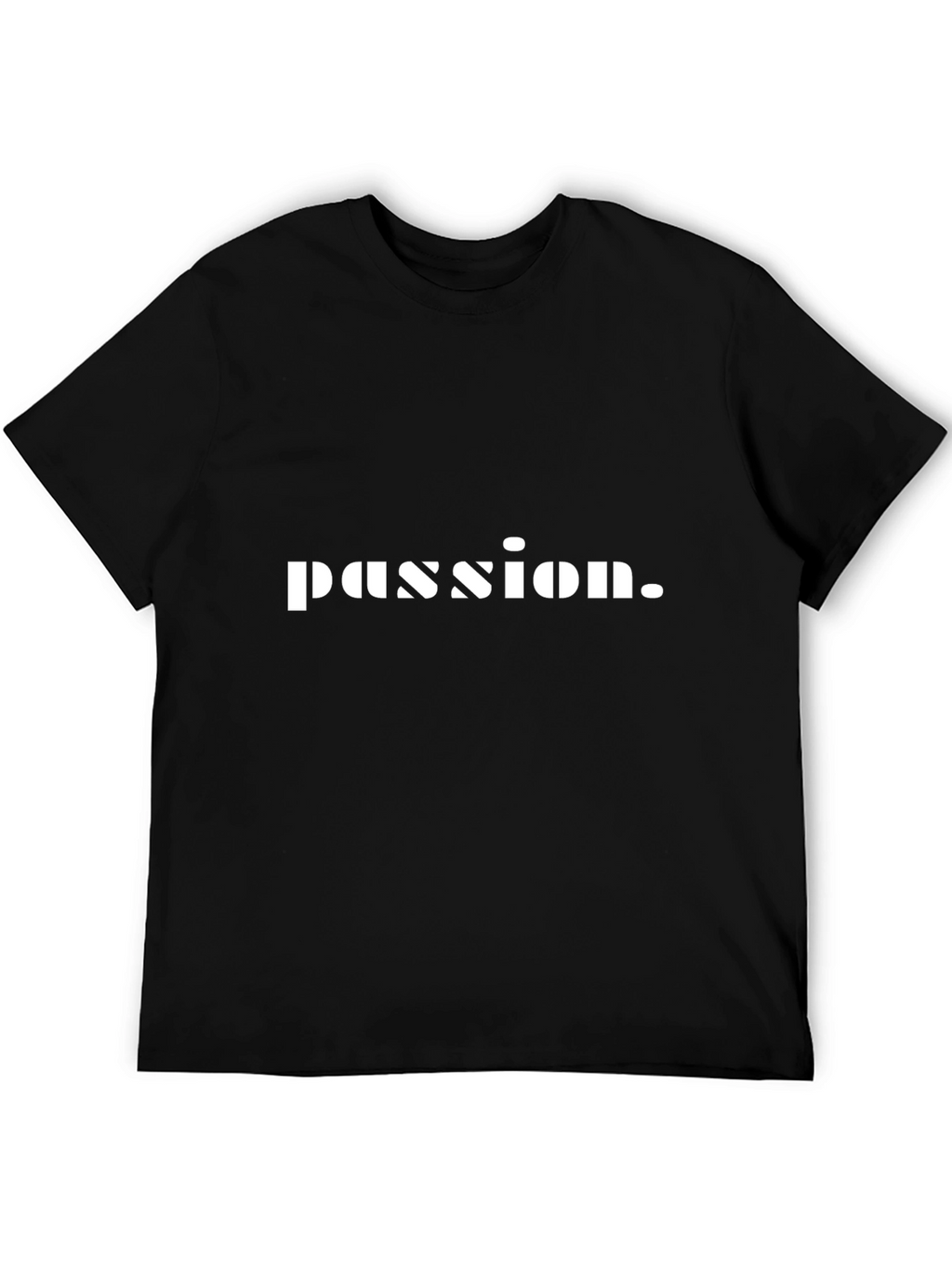 Passion Statement T-Shirt - Casual Wear