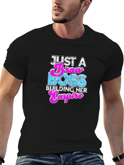 Just A Brow Boss Building Her Empire T-Shirt