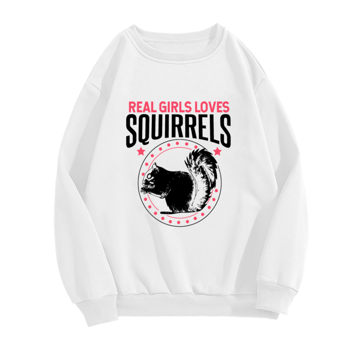 Real Girls Loves Squirrels Sweatshirt | Funny Squirrel Lover Graphic Crewneck, Vintage Animal Pullover Top, Gift for Women Who Love Squirrels