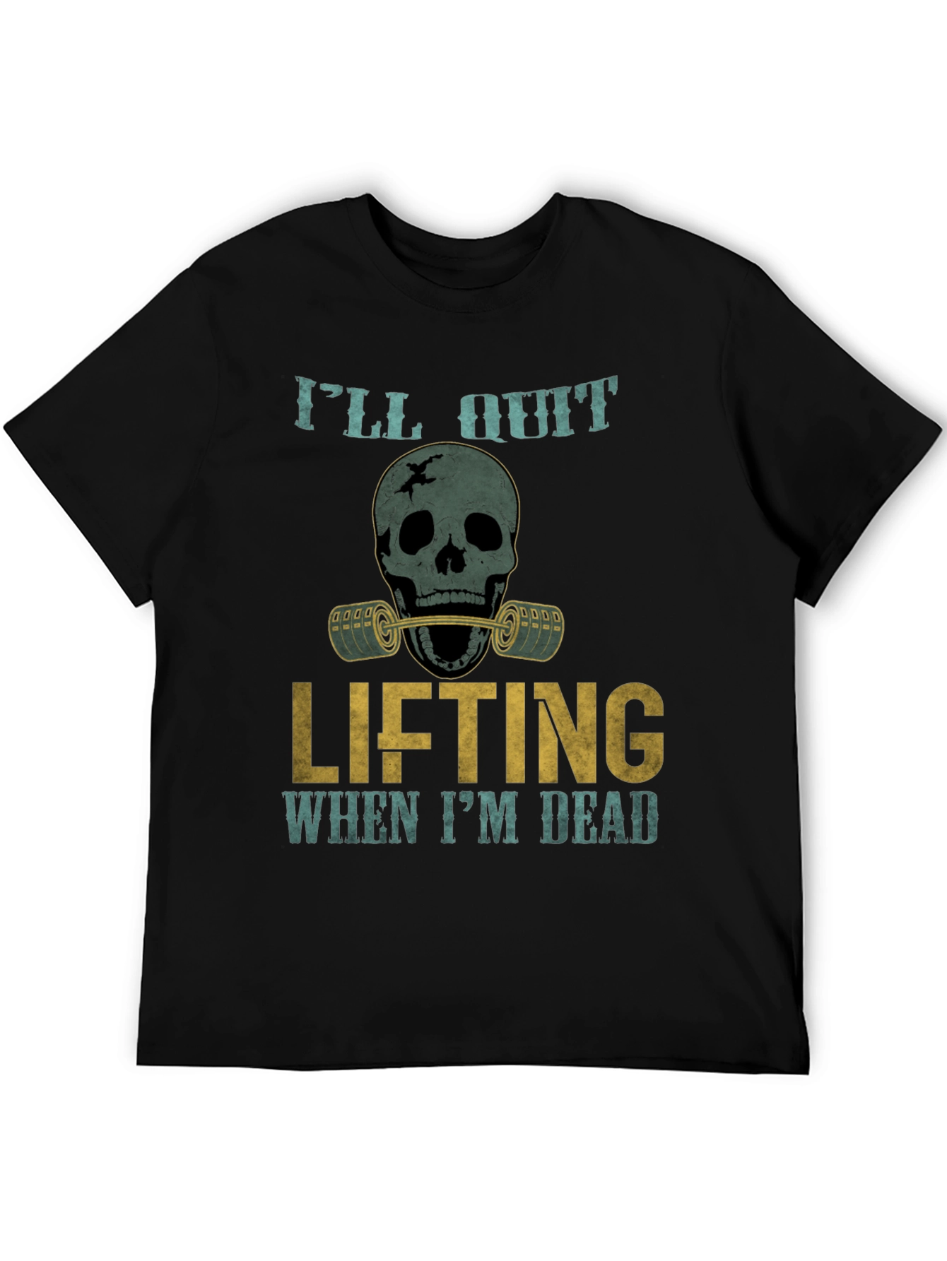 Skull Lifting T-Shirt: Ill Quit When Im Dead Gym Tee