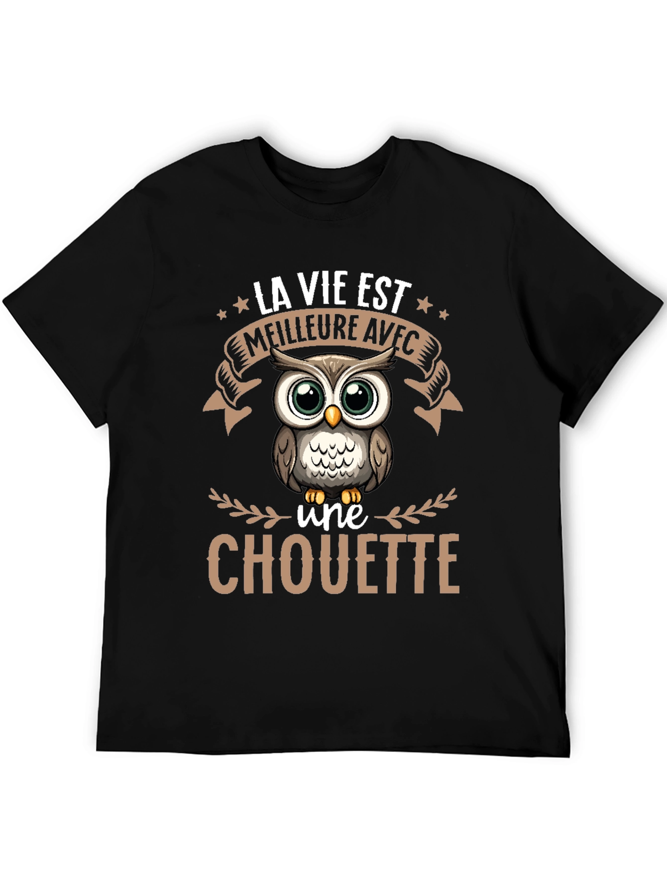 Owl T-Shirt: La Vie Est Meilleure Avec une Chouette