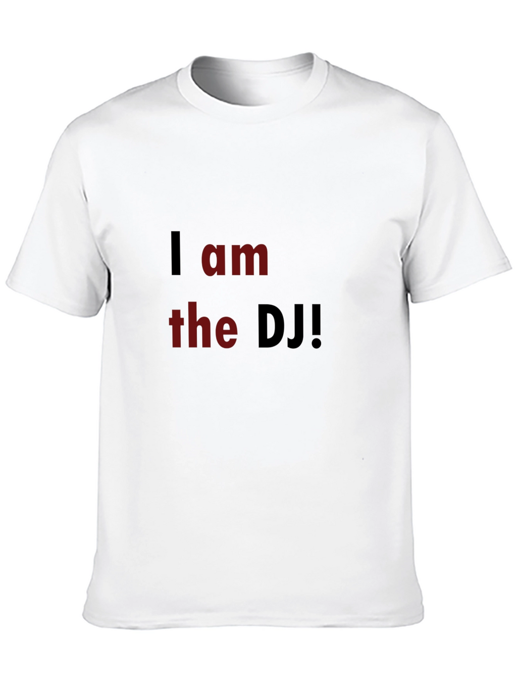 I am the DJ Black T-Shirt