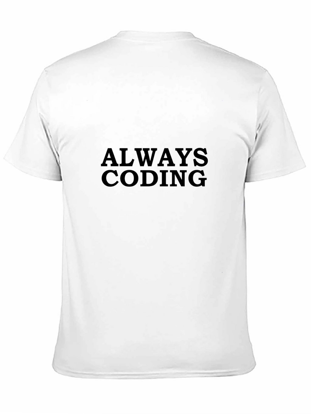 Always Coding Black T-Shirt - Programmer Apparel