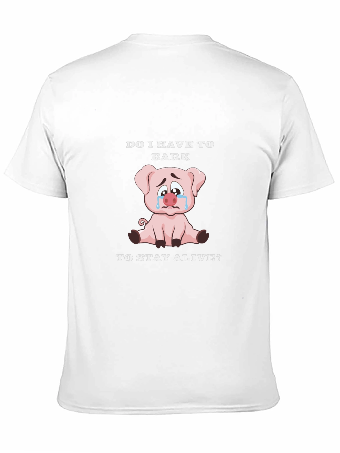 Do I Have to Bark Pig Graphic T-Shirt
