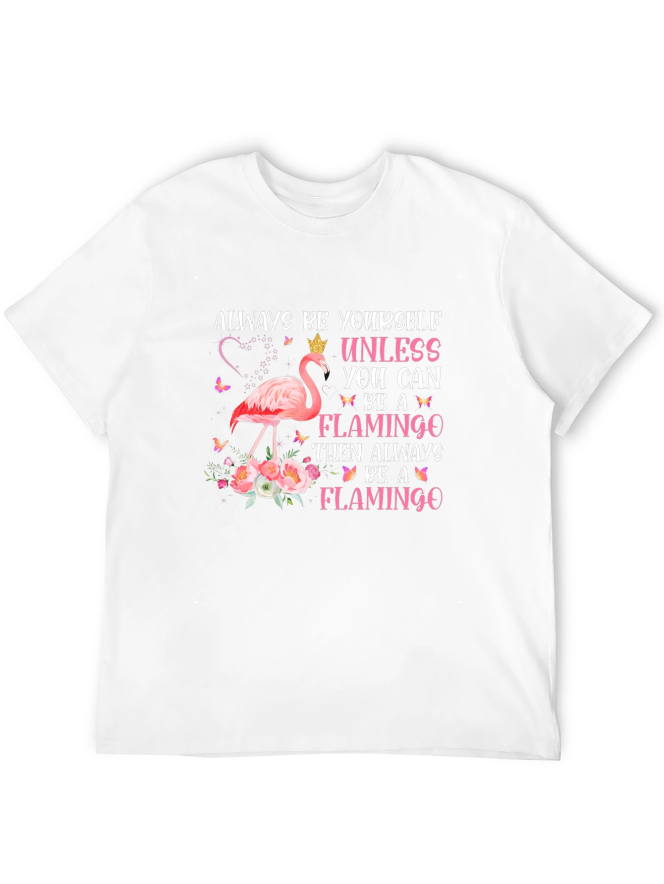 Always Be a Flamingo Graphic T-Shirt