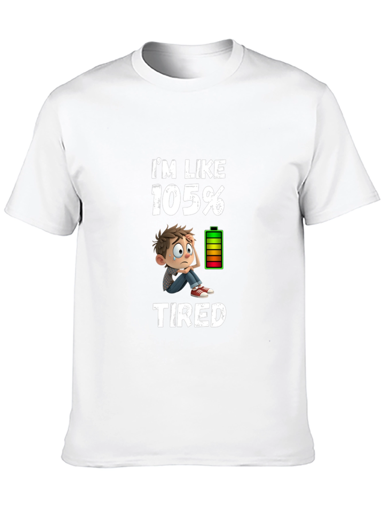 Im Like 105% Tired Graphic T-Shirt