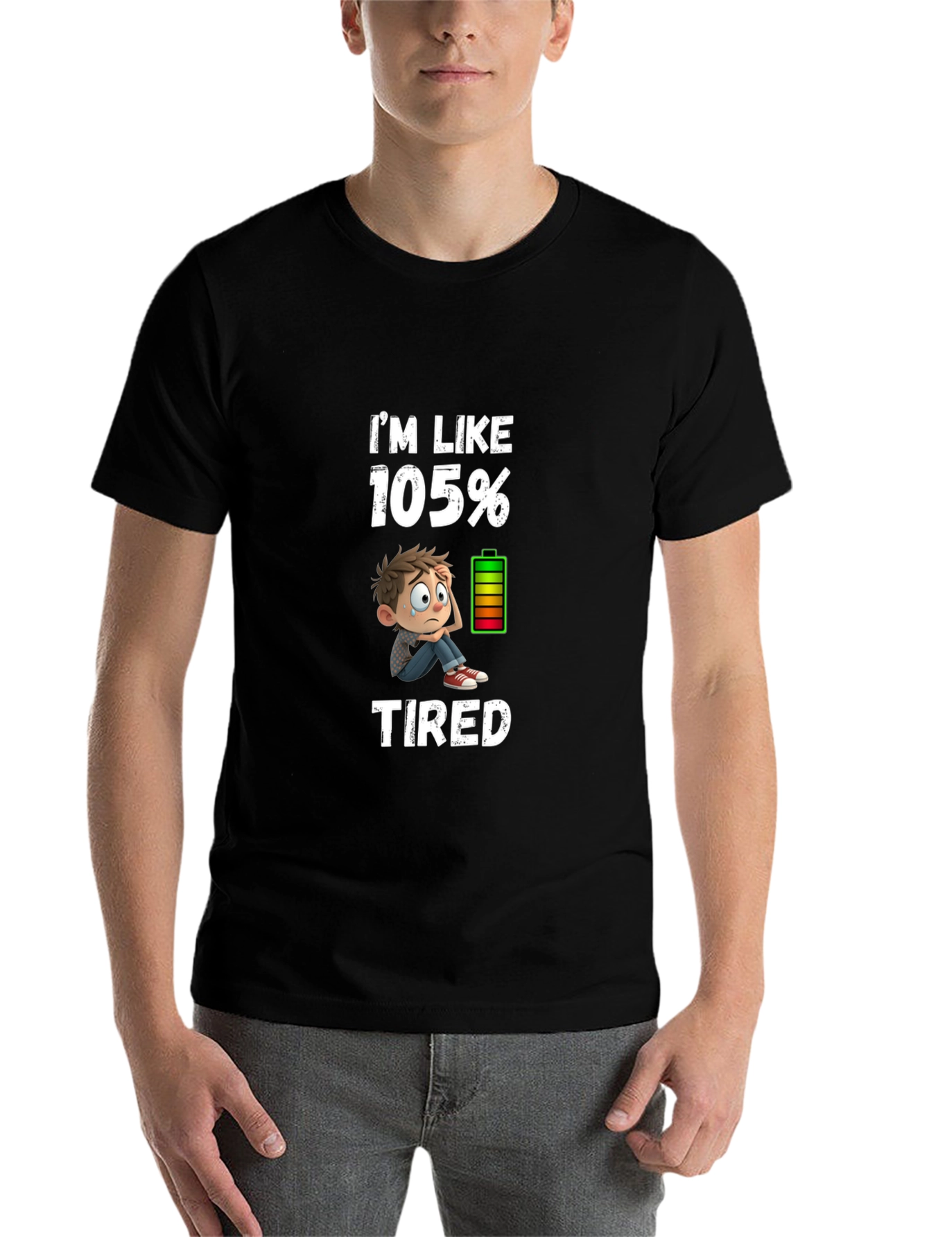 Im Like 105% Tired Graphic T-Shirt