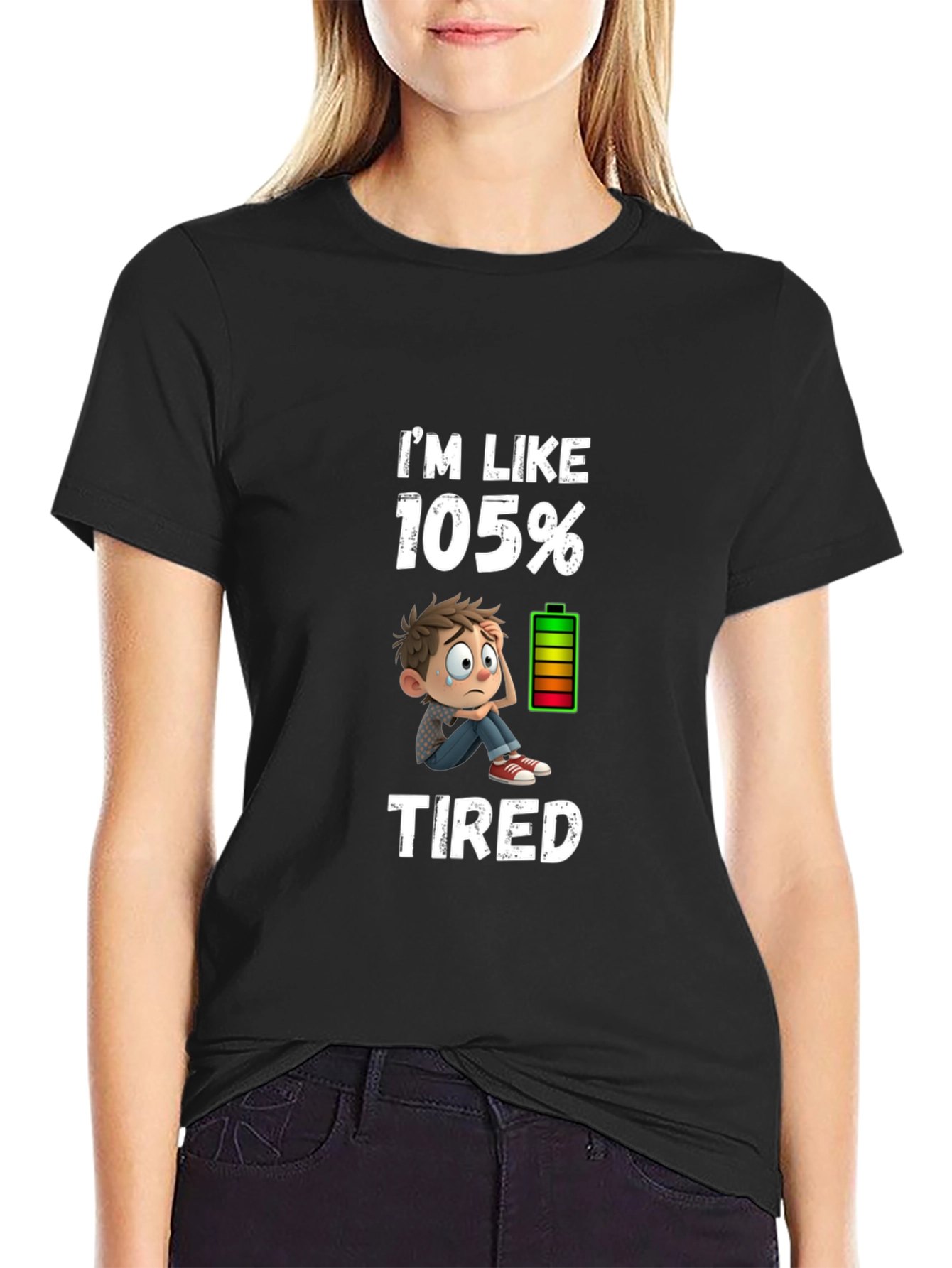 Im Like 105% Tired Graphic T-Shirt
