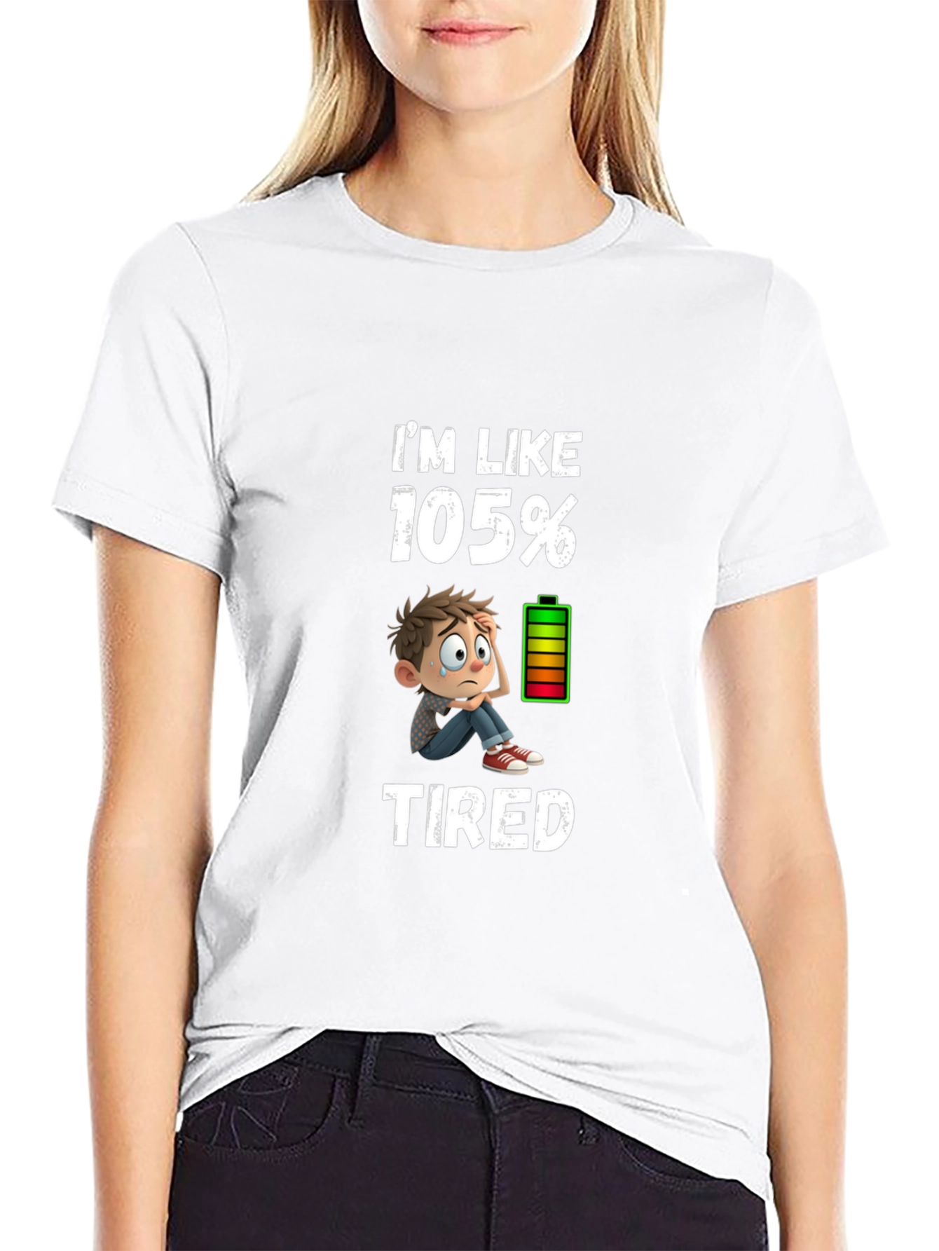 Im Like 105% Tired Graphic T-Shirt