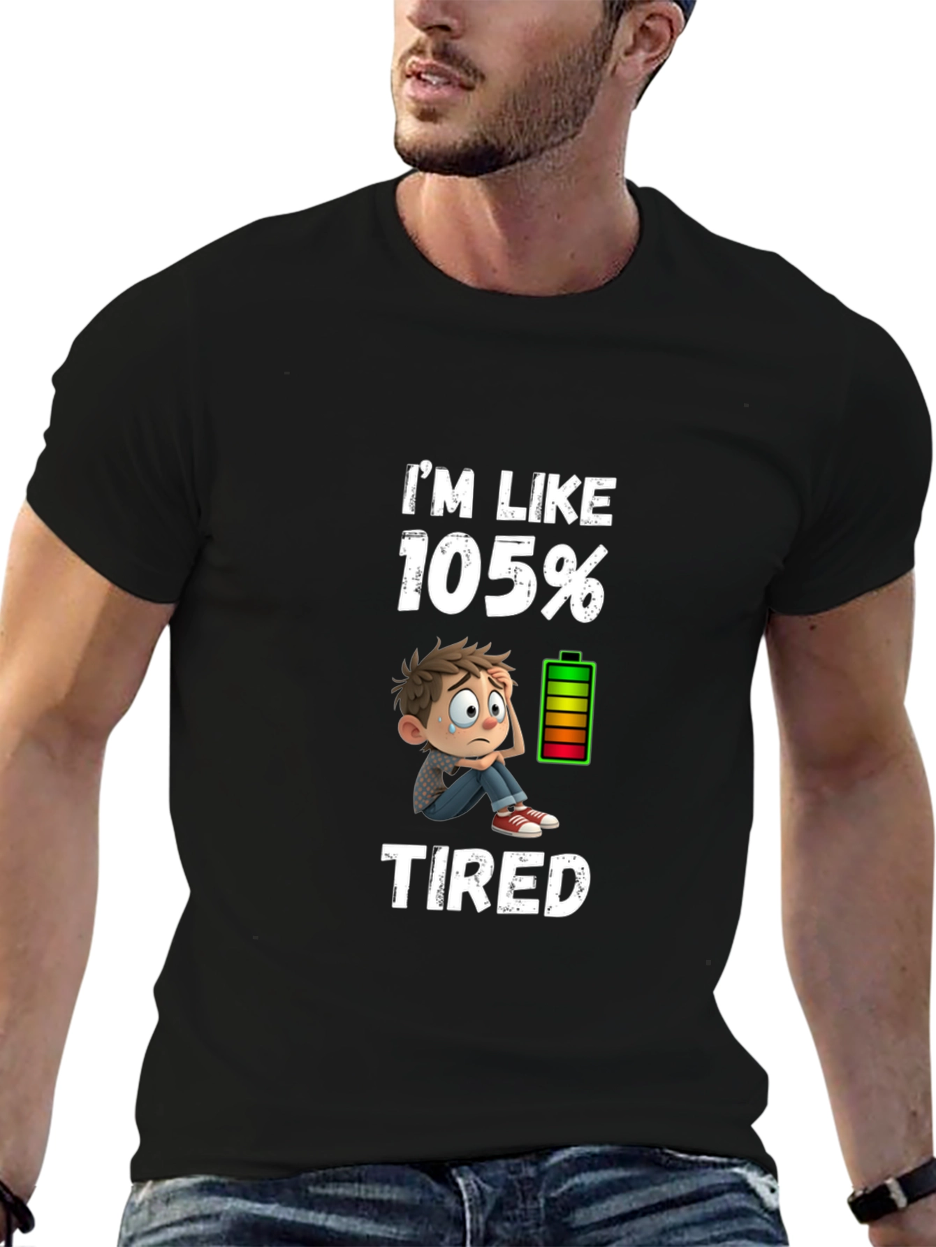 Im Like 105% Tired Graphic T-Shirt