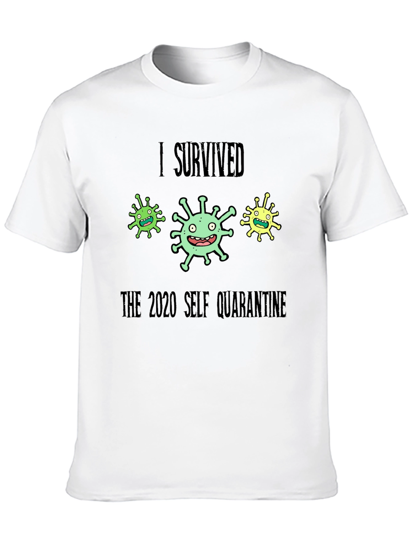 I Survived 2020 Self Quarantine T-Shirt