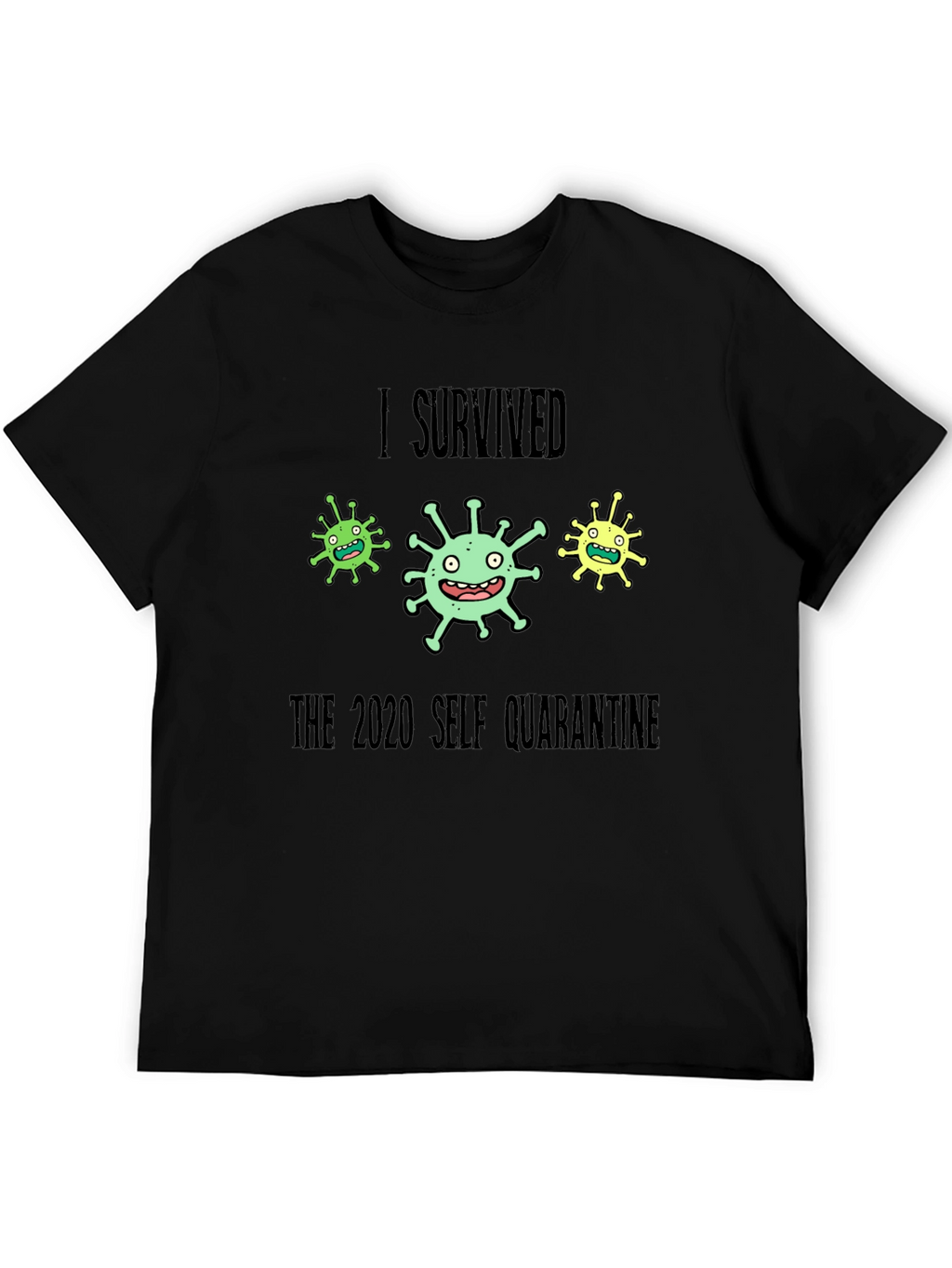 I Survived 2020 Self Quarantine T-Shirt
