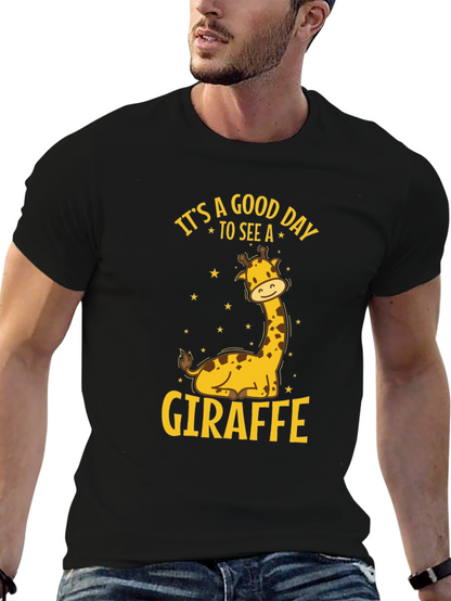 Its A Good Day To See A Giraffe T-Shirt