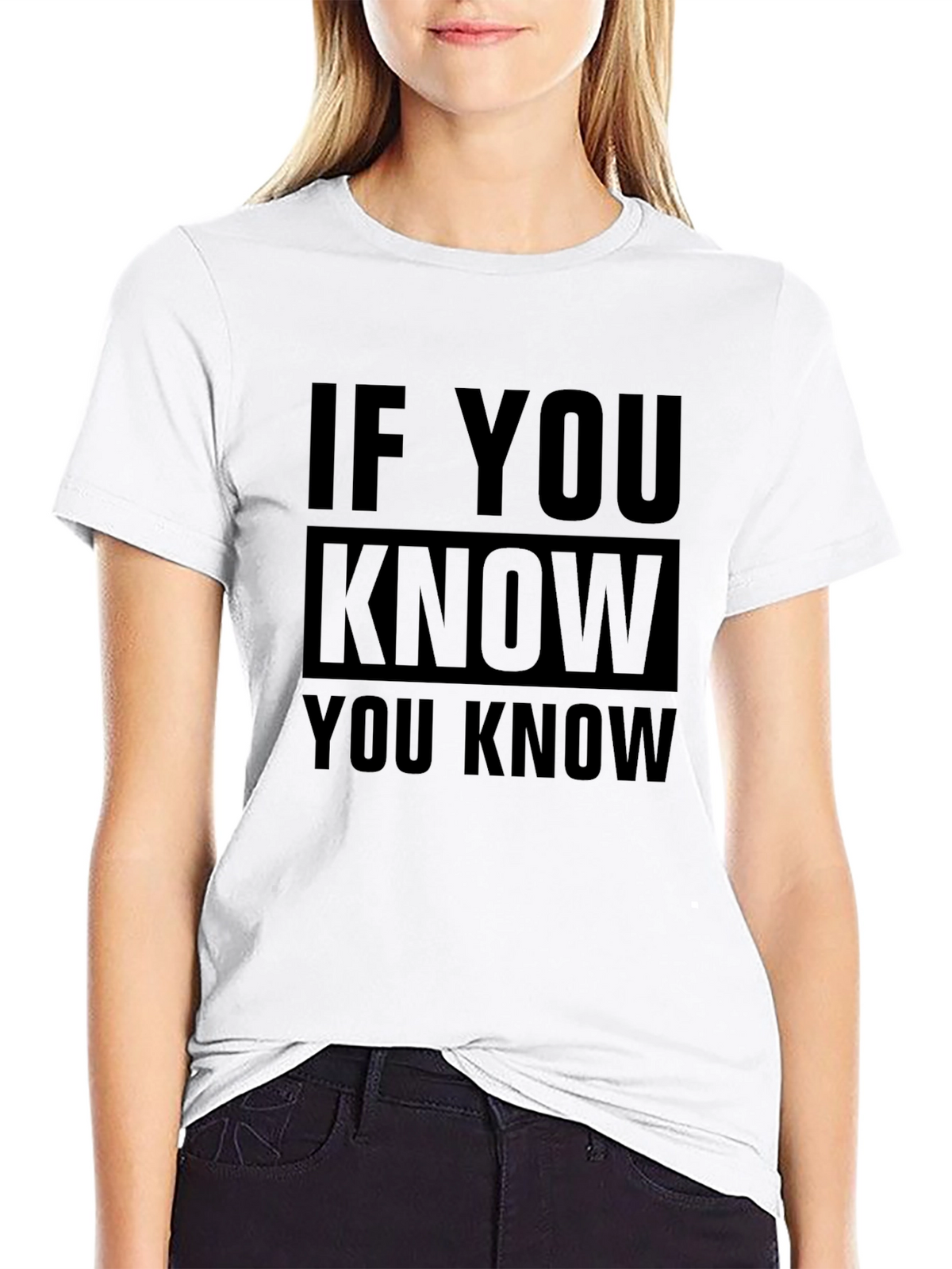 If You Know You Know Black T-Shirt