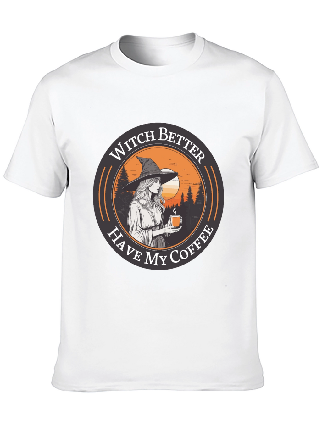 Witch Better Have My Coffee Black T-Shirt