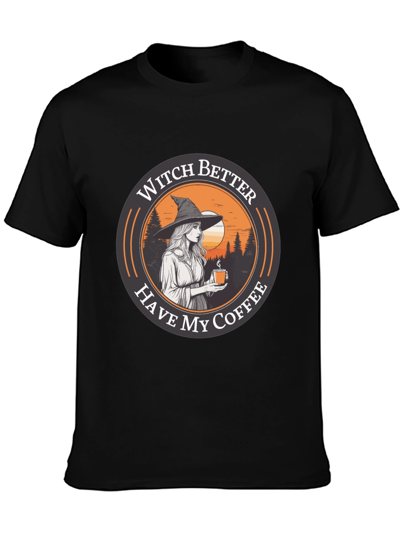 Witch Better Have My Coffee Black T-Shirt