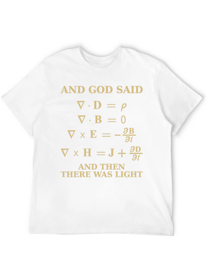 Maxwells Equations T-Shirt - Let There Be Light!