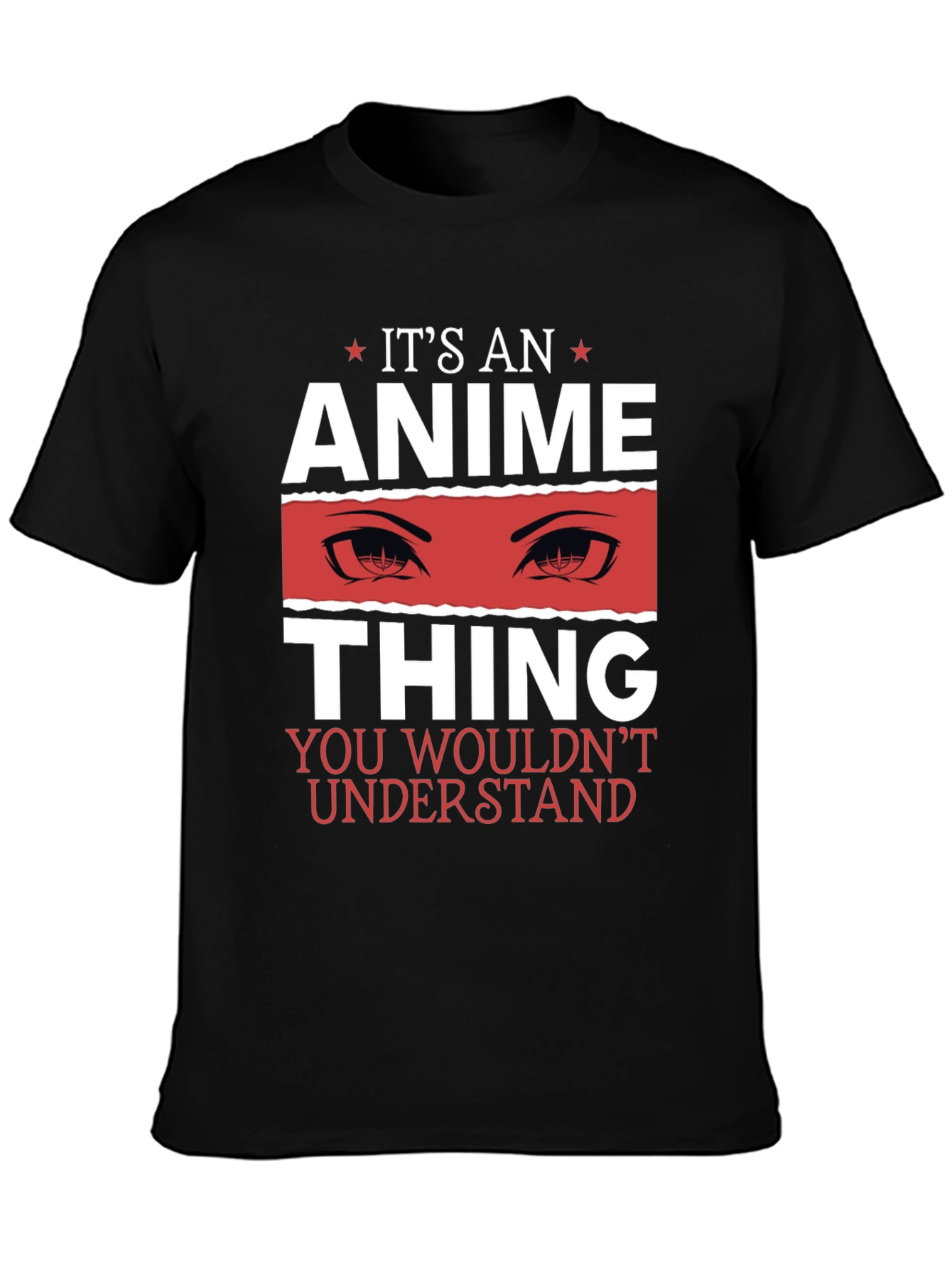 Its An Anime Thing Graphic T-Shirt