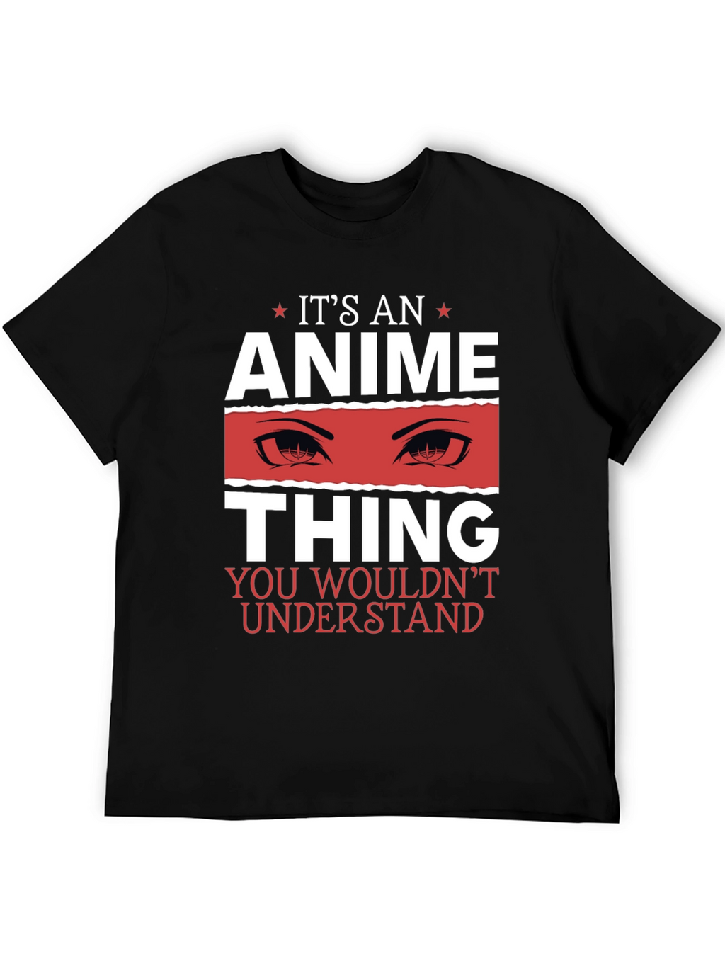 Its An Anime Thing Graphic T-Shirt
