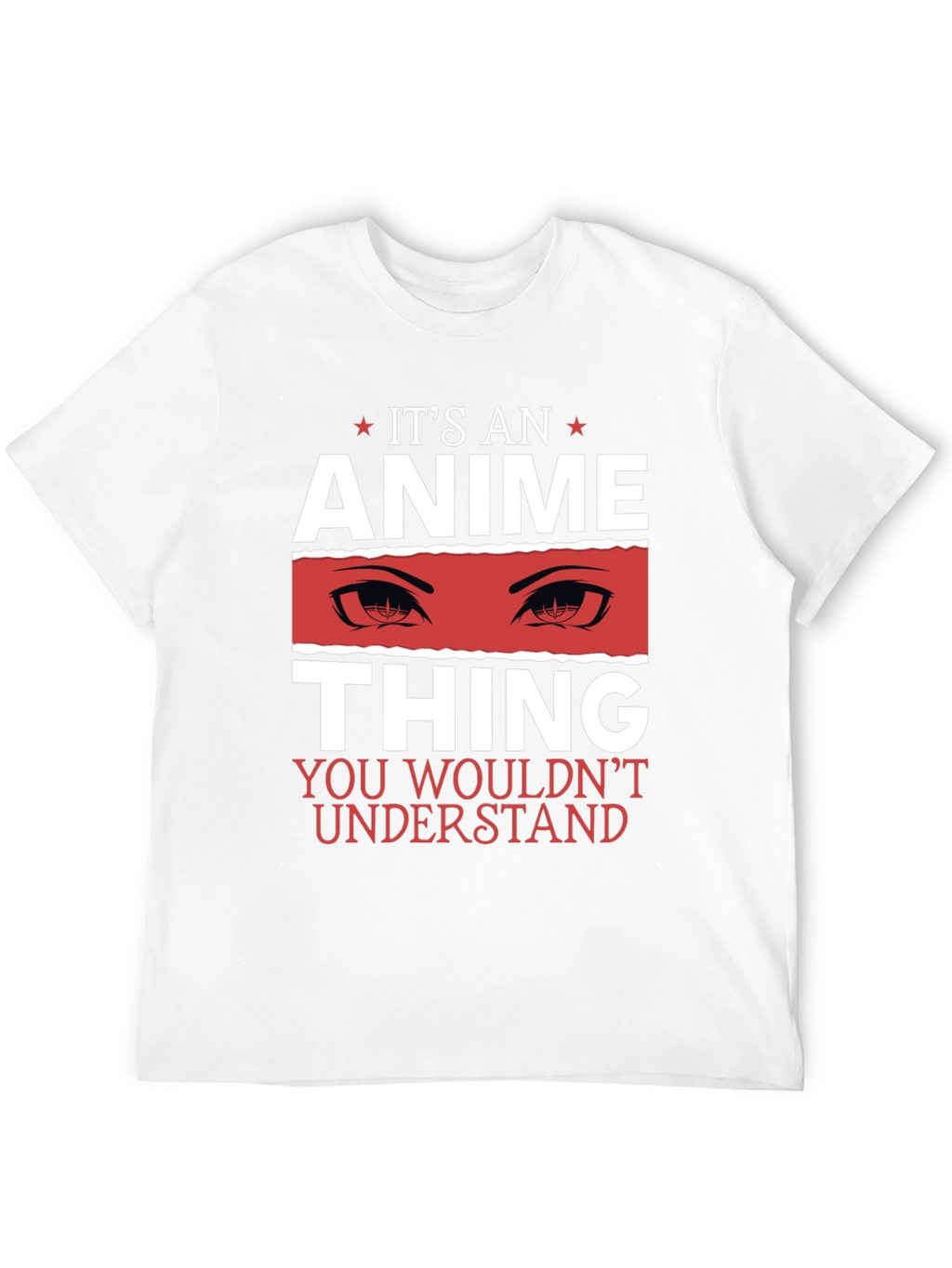 Its An Anime Thing Graphic T-Shirt