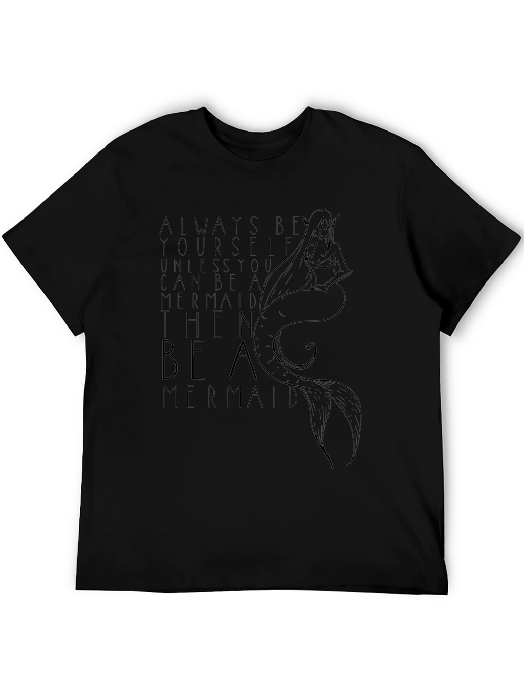 Be A Mermaid Graphic T-Shirt
