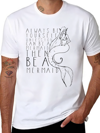 Be A Mermaid Graphic T-Shirt