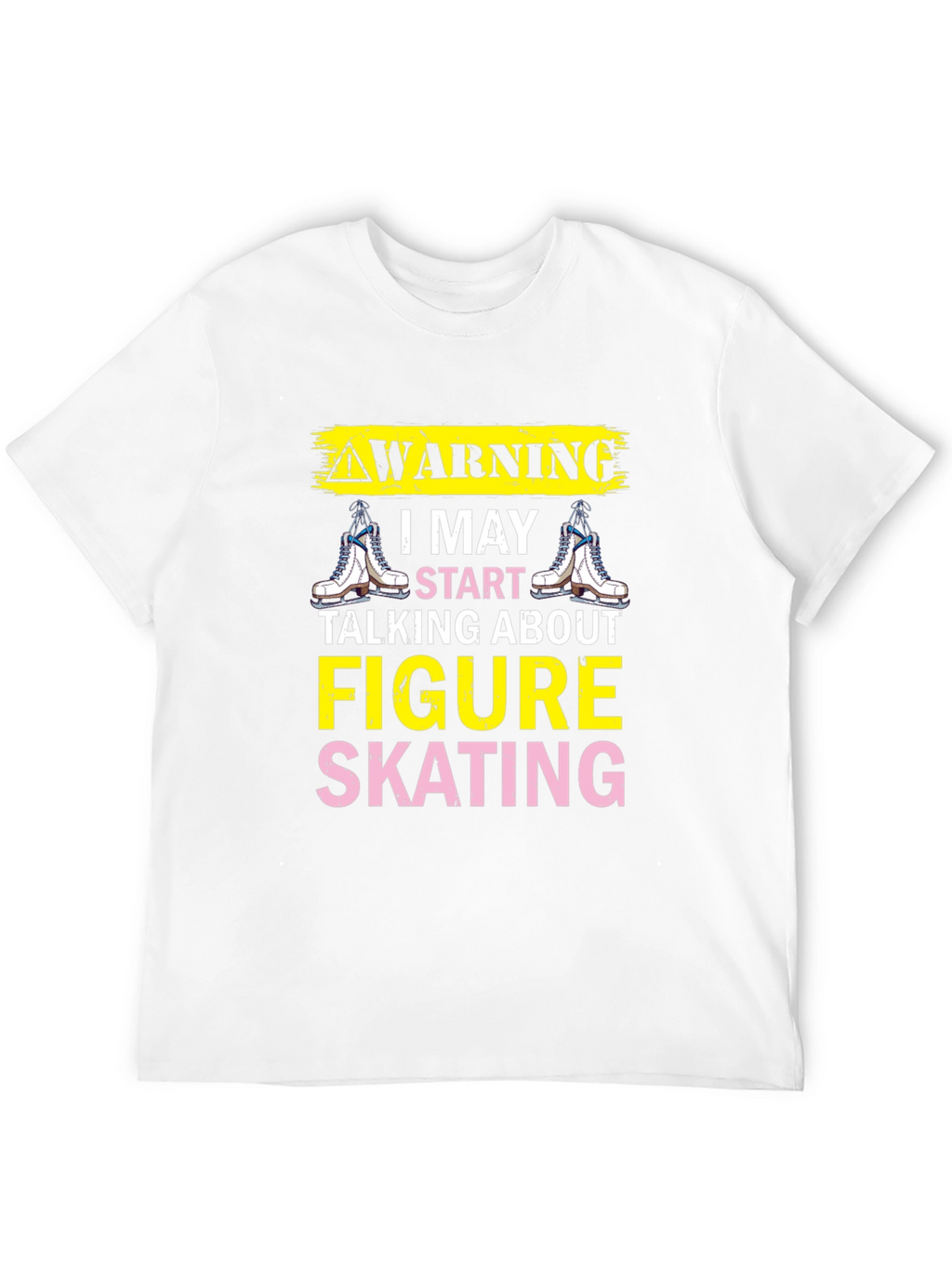 Figure Skating Warning T-Shirt - Ice Skating Tee