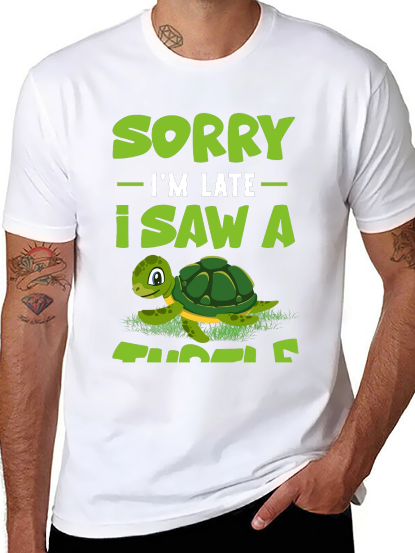 Sorry Im Late I Saw A Turtle T-Shirt
