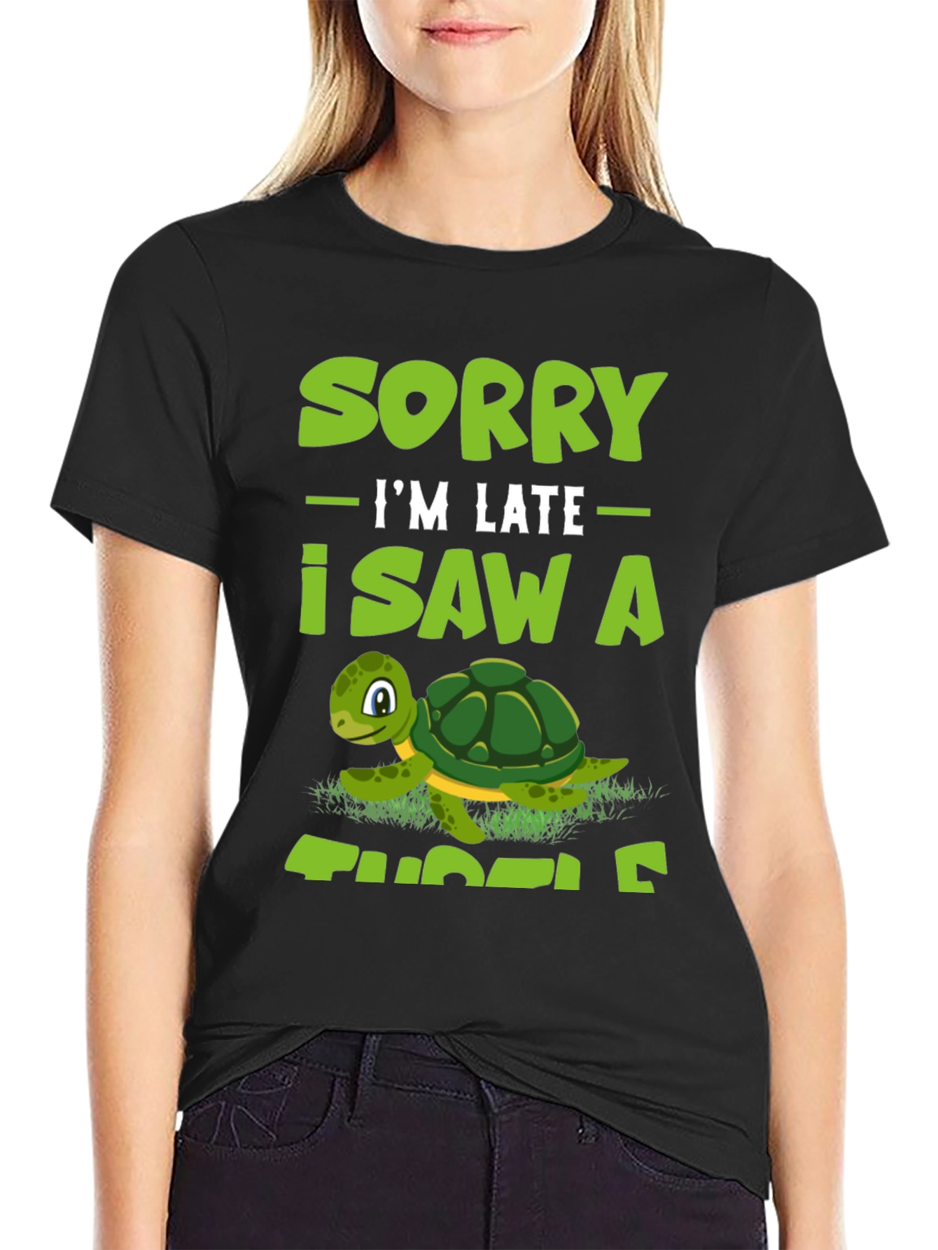 Sorry Im Late I Saw A Turtle T-Shirt