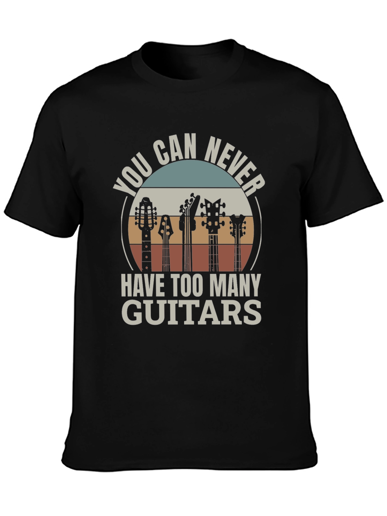 Guitar Lover T-Shirt - You Can Never Have Too Many