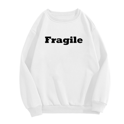 Fragile Crewneck Sweatshirt | Minimalist Bold Serif Lettering Pullover, Simple Text Graphic Streetwear Top