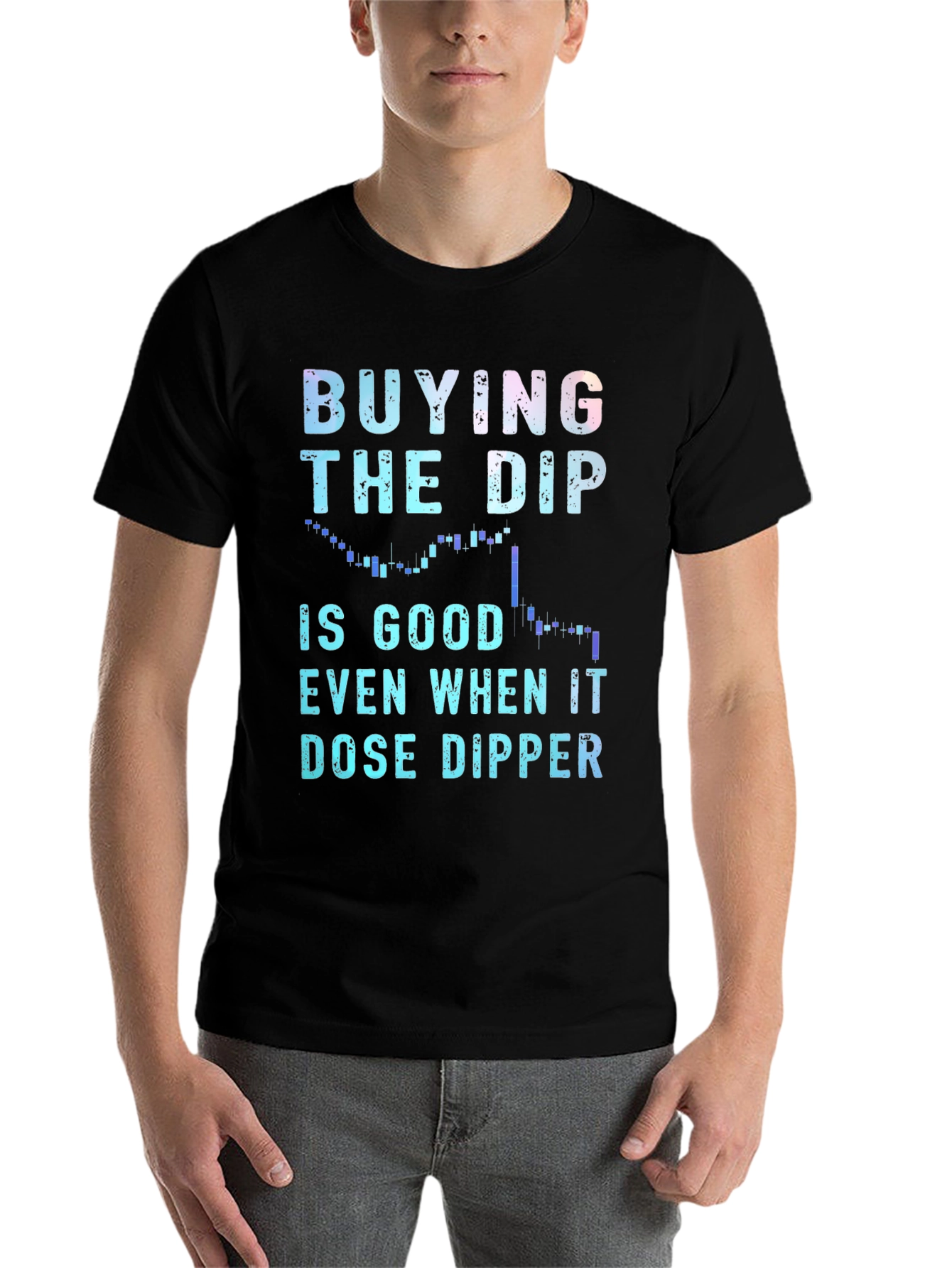 Buy the Dip T-Shirt - Investor Stock Market Tee
