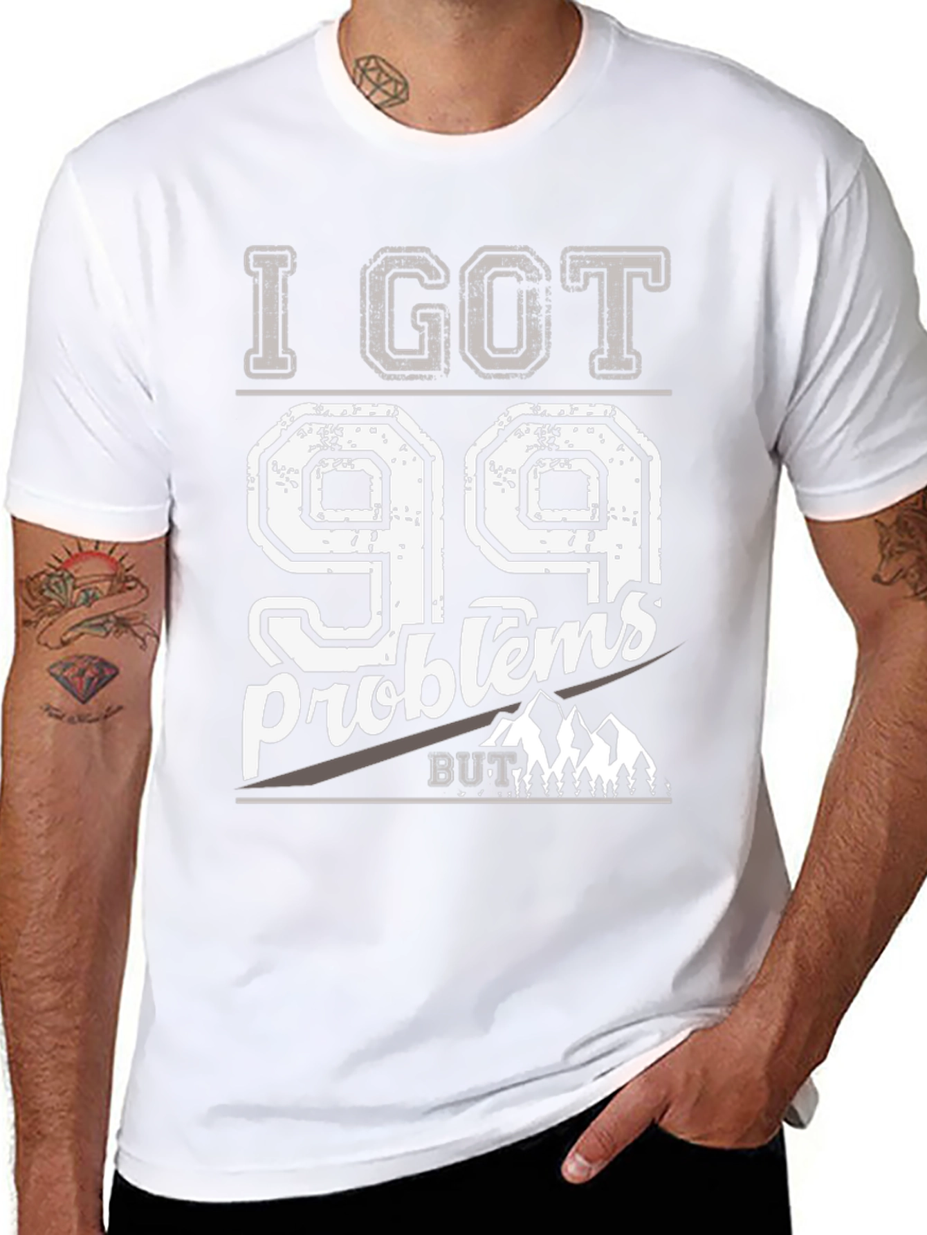I Got 99 Problems But Mountains Aint One T-Shirt