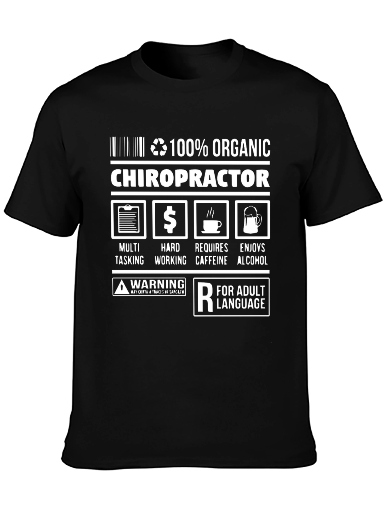 100% Organic Chiropractor Adult Humor T-Shirt