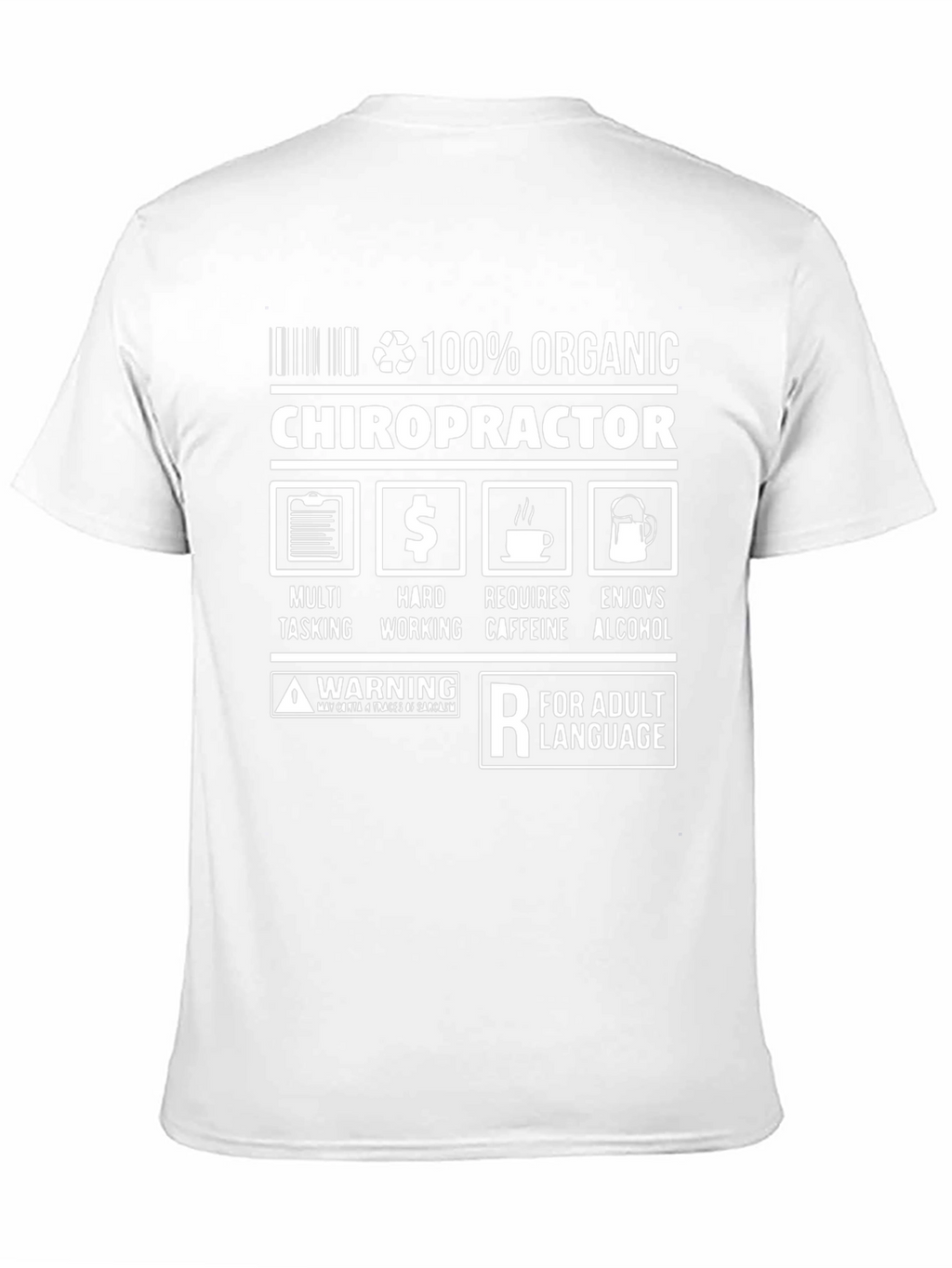100% Organic Chiropractor Adult Humor T-Shirt