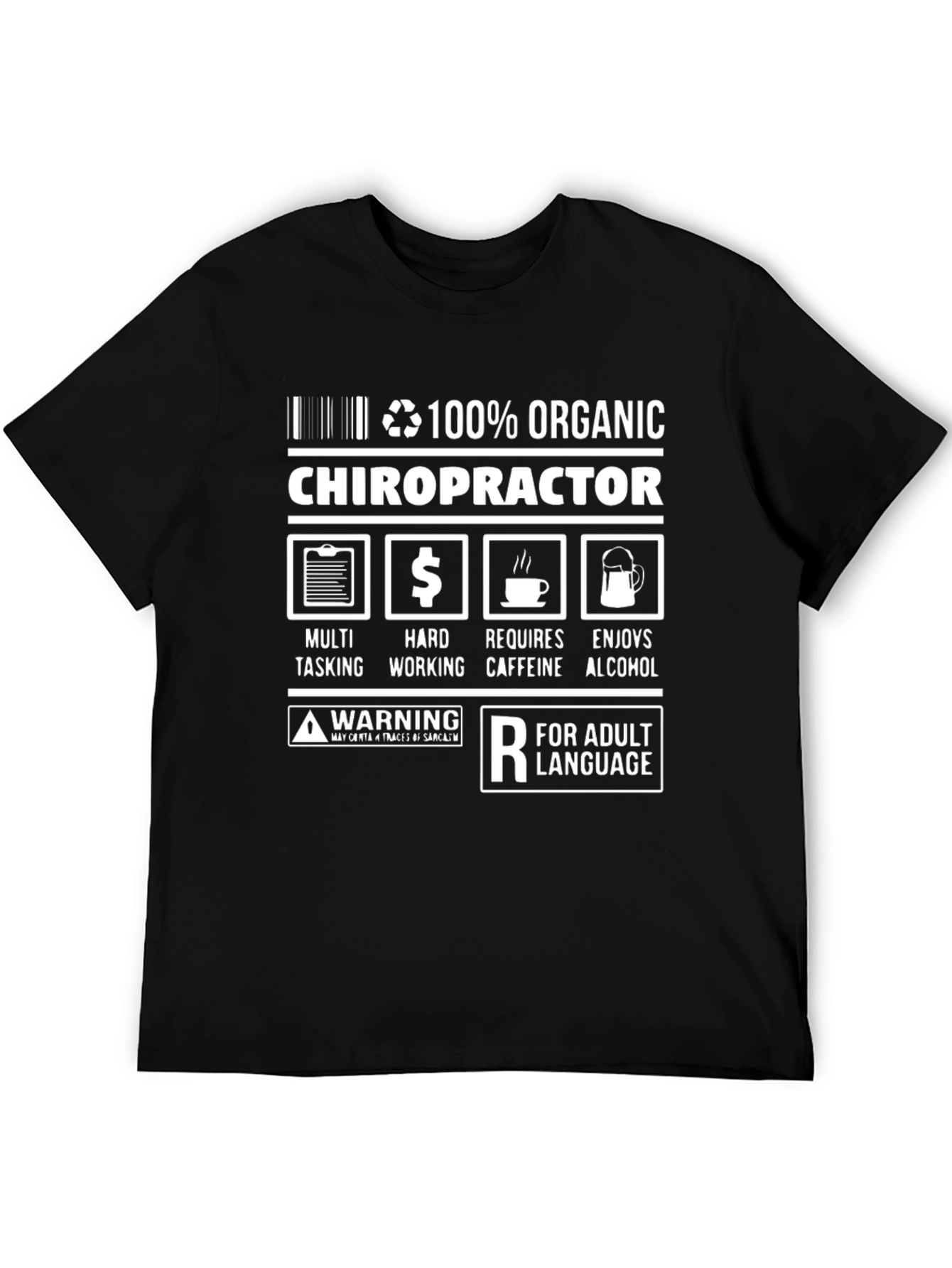 100% Organic Chiropractor Adult Humor T-Shirt
