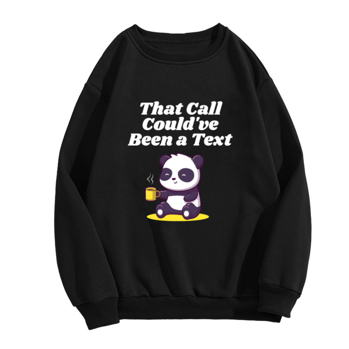 That Call Could've Been A Text Funny Panda Coffee Crewneck Sweatshirt | Introvert Phone Humor Pullover, Cozy Gift Top