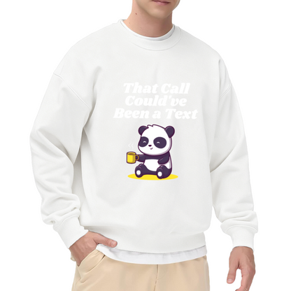 That Call Could've Been A Text Funny Panda Coffee Crewneck Sweatshirt | Introvert Phone Humor Pullover, Cozy Gift Top