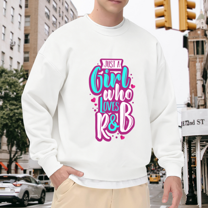 Just A Girl Who Loves R&B Retro Style Crewneck Sweatshirt for Music Lovers