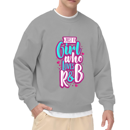 Just A Girl Who Loves R&B Retro Style Crewneck Sweatshirt for Music Lovers