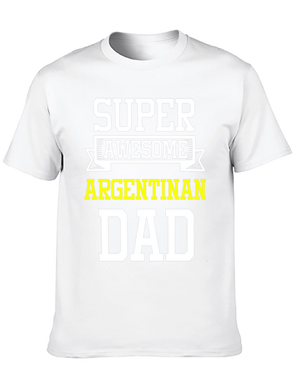 Super Awesome Argentinan Dad T-Shirt