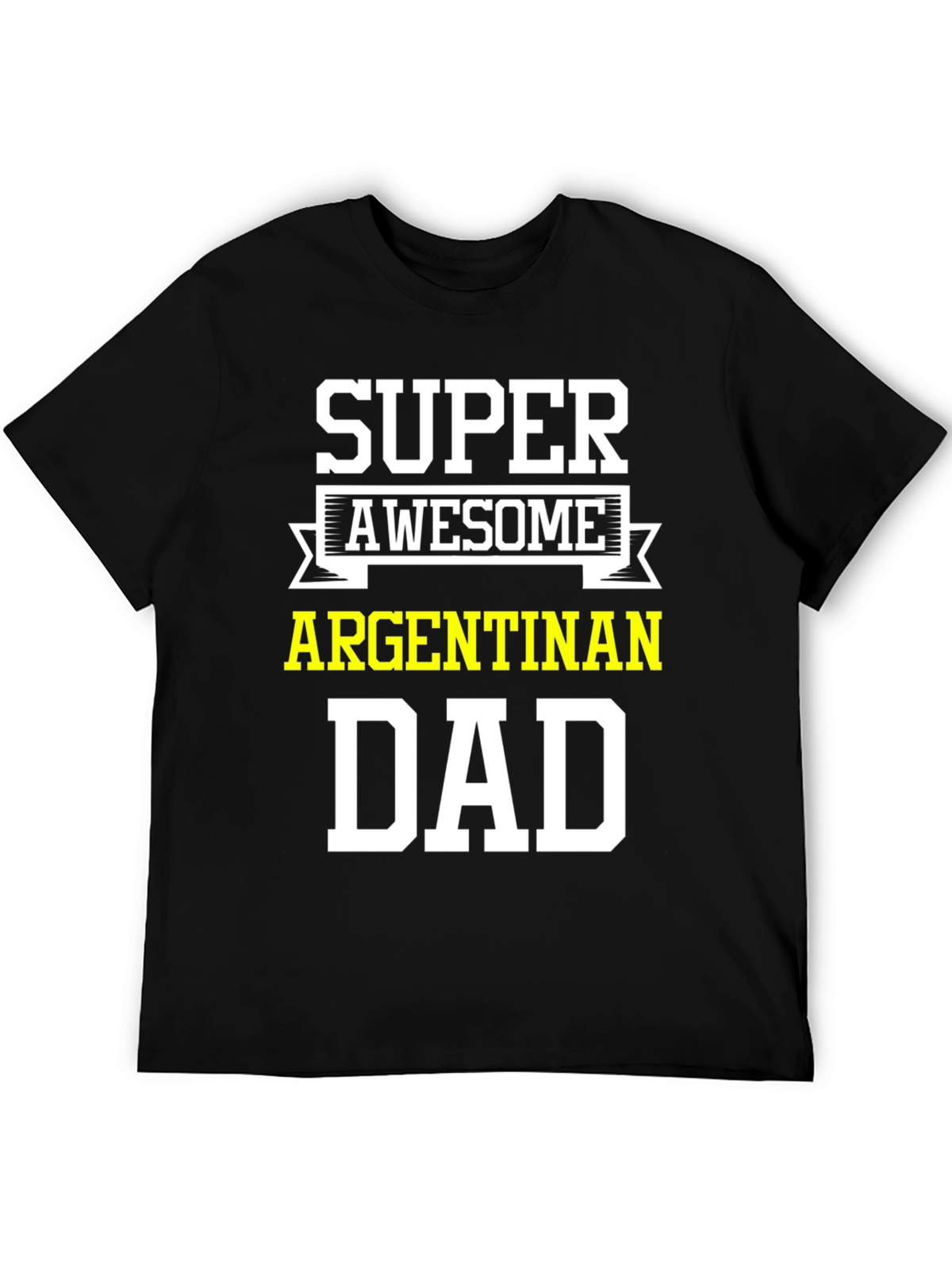 Super Awesome Argentinan Dad T-Shirt