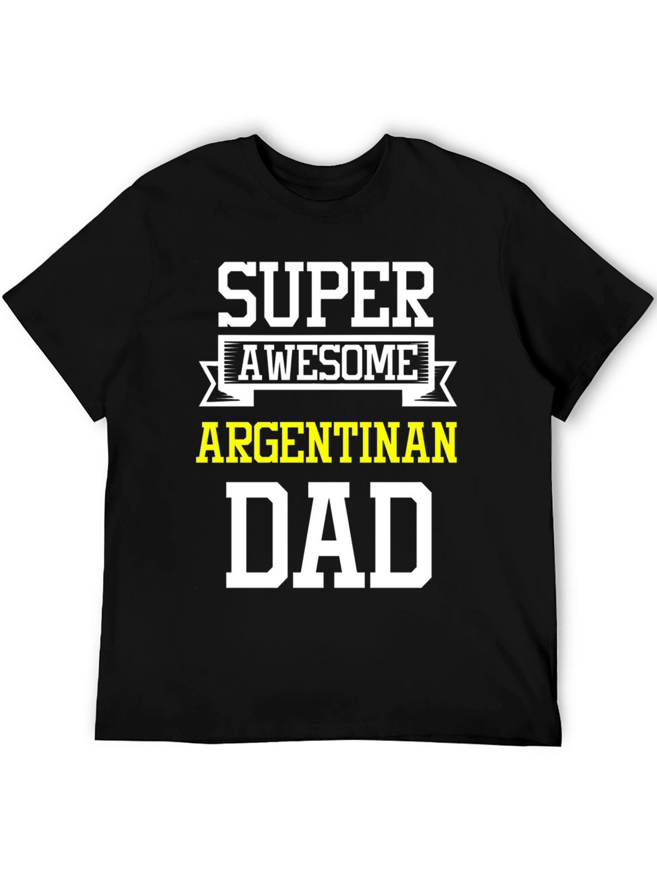 Super Awesome Argentinan Dad T-Shirt