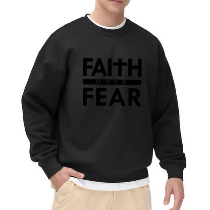 Faith Over Fear Christian Minimalist Crewneck Sweatshirt | Bold Religious Statement Pullover, Inspirational Gift Top