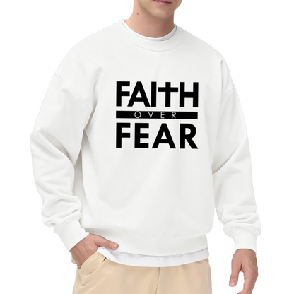 Faith Over Fear Christian Minimalist Crewneck Sweatshirt | Bold Religious Statement Pullover, Inspirational Gift Top